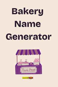 bakery name generator Baked Goods Business Names, Baking Username Ideas, Baking Shop Name Ideas, Bake Shop Name Ideas, Home Bakery Names Ideas Unique, Cookies Business Name Ideas, Cookie Shop Names, Christian Bakery Names, Cake Bakery Names Ideas Unique