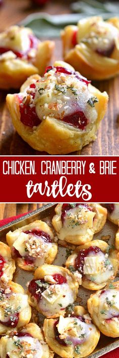 chicken, cranberry and brie tartles are on display in this collage