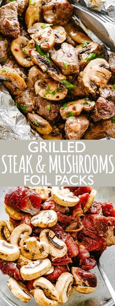 grilled steak and mushrooms on foil with text overlay