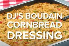 the words dj's boudiain cornbread dressing are in white letters