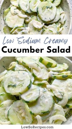 cucumber salad in a white bowl with text overlay that reads low sodium creamy cucumber salad