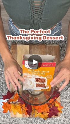 a person holding a box of thanksgiving desserts in front of an advertisement for the perfect thanksgiving dessert