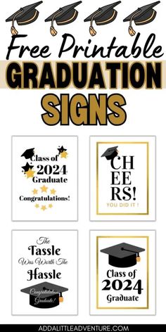 graduation signs with the words free printable graduation