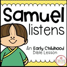 an early childhood bible lesson for samuel listen to the lord's names and sing