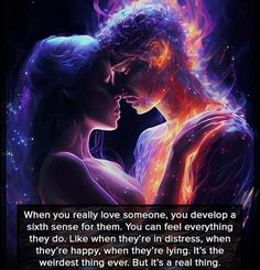 a man and woman kissing in front of a dark background with the words, when you really love someone, you develop a sixth sense for them