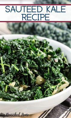 this sauteed kale recipe is so delicious and easy to make it's the perfect side dish for any meal