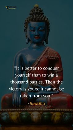 buddha sitting on top of a statue with the quote if is better to conquer yourself than to