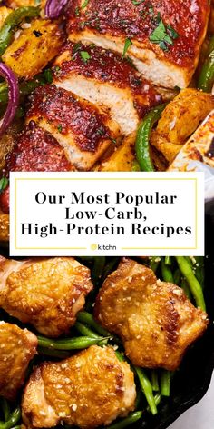 chicken and green beans in a skillet with the words our most popular low carb high