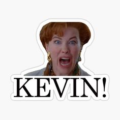 a sticker with the words kevin in black and white text on top of an image of a woman's face