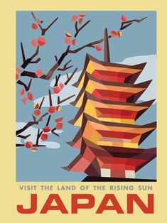 a poster with the words visit the land of the rising sun japan