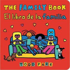 the family book el libro de la familiaa by todd parr