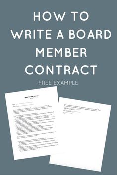 a letter and two papers with the words how to write a board member contract free example