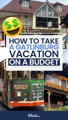 a sign that says how to take a gatlinburg vacation on a budget