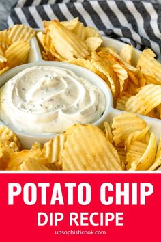 potato chips with dip in the middle and text overlay