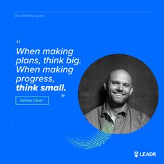 a man with a beard smiles at the camera in front of a blue background that says, when making plans, think big, when making progress progress progress