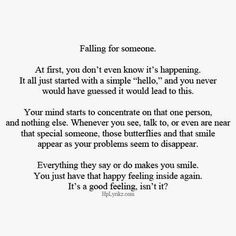 a poem written in black and white with the words falling for someone at first, you don't even know it's happening