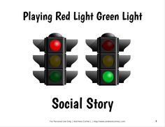 two traffic lights with the words playing red light green light and social story below them