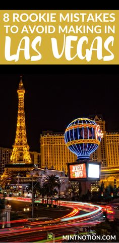 the eiffel tower in las vegas with text overlay that reads 8 rookie mistakes to avoid making in las vegas