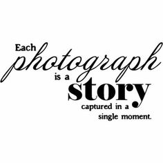 the words each photograph is a story captured in a single moment