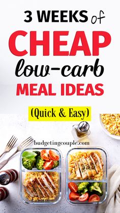 three meals with the words 3 weeks of cheap low - carb meal ideas