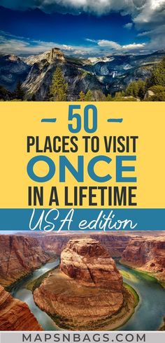 the grand canyon with text that reads 50 places to visit once in a lifetime