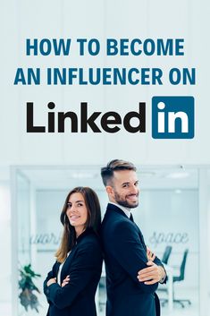 two people in suits standing next to each other with the text how to become an influencer on linked