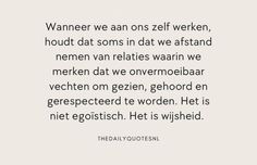 a quote that reads, wanner we ans zelf werken, hout dat sonds in datt we