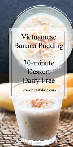 an image of a dessert with bananas in the background and text overlay that reads vietnamese banana pudding 30 - minute desert dairy free