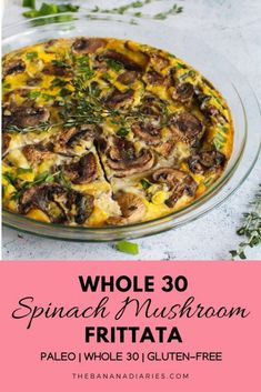 whole 30 spinach mushroom frittata with text overlay