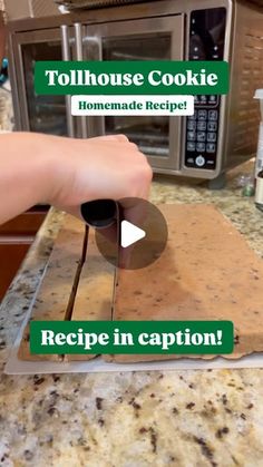 a person cutting up some food in front of a microwave with the words toolhouse cookie homemade recipe recipe in caption