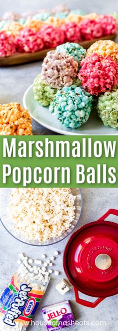 marshmallow popcorn balls on plates with candy in the background and text overlay that says marshmallow popcorn balls