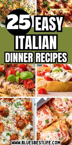 25 easy italian dinner recipes that are perfect for the whole family to enjoy and eat