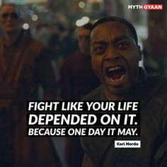 “Fight like your life depended on it. Because one day... it may." - Karl Mordo (Doctor Strange Quotes & Dialogues) Superhero Facts, Actor Quotes