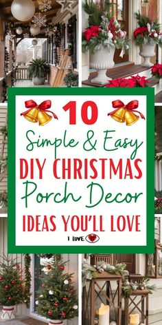 christmas porch decorations with the words 10 simple and easy diy christmas porch decor ideas you'll love