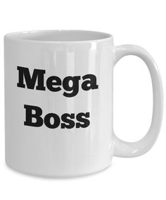 a white coffee mug with the words mega boss on it