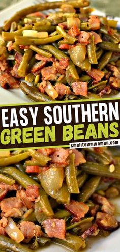 green beans with bacon are served on a white plate and the title reads easy southern green beans