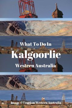 the cover of what to do in kalgoorlie western australia, with three different views