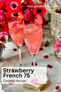 strawberry french 75 cocktail recipe with flowers in the background