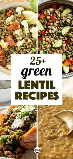 25 + green lentil recipes that you can make in less than 20 minutes or less