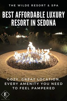 a fire pit that is lit up with the words best affordable luxury resort in sedona