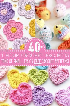 crochet projects with the words 40 hour crochet projects tons of small easy and free crochet patterns