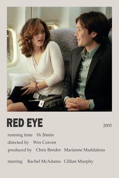 a man and woman sitting on an airplane seat talking to each other, with the caption red eye running time 11 20in directed by wei craven produced by