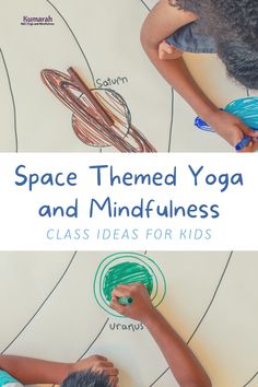 two children doing yoga and mindfulness with the title space themed yoga and mindfunes class ideas for kids