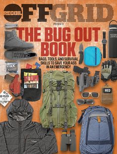 A no-nonsense guide to gearing up, bugging out and staying alive. For more than a decade, OffGrid Magazine has been at the forefront of education about prepping and survival in both urban and rural environments. Now, the OffGrid editors have pulled together a collection of the best advice on gear and skills needed to keep you and your loved ones alive when the unexpected happens and it's time to get out of harm's way. The Bug Out Book drives home the fact that gear matters, but only if it's the Camping Gear Survival, Off Grid Survival, Emergency Prepardness, Survival Skills Life Hacks, Survival Life Hacks, The Bug, Prepper Survival, Zombie Survival, The Best Advice