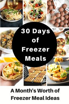 a collage of freezer meals with the title 30 days of freezer meals