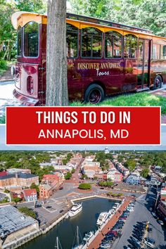 an old bus parked next to a tree with the words things to do in anapolis, md