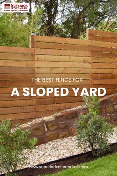 the best fence for a sloped yard