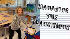 a woman standing in front of a desk with writing on it and the words managing the transitions