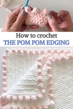 crochet the pom pom edging technique for beginners to learn how to crochet