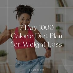 7 Day 1000 Calorie Diet Plan for Weight Loss (with PDF) 1000 Calorie Meal Plan, Low Calorie Diet Plan, 1200 Calorie Diet Menu, 1000 Calorie Diets, 500 Calorie Diet, Oatmeal Diet Plan, 1200 Calorie Diet Plan, 1000 Calorie